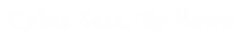 Cyber Security News