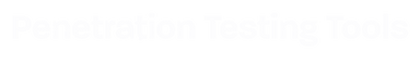 Penetration Testing Tools