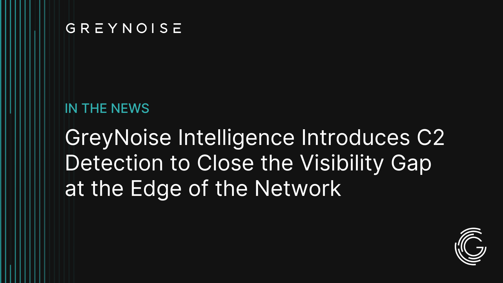 GreyNoise Launches C2 Detection to Combat Edge Device Exploits