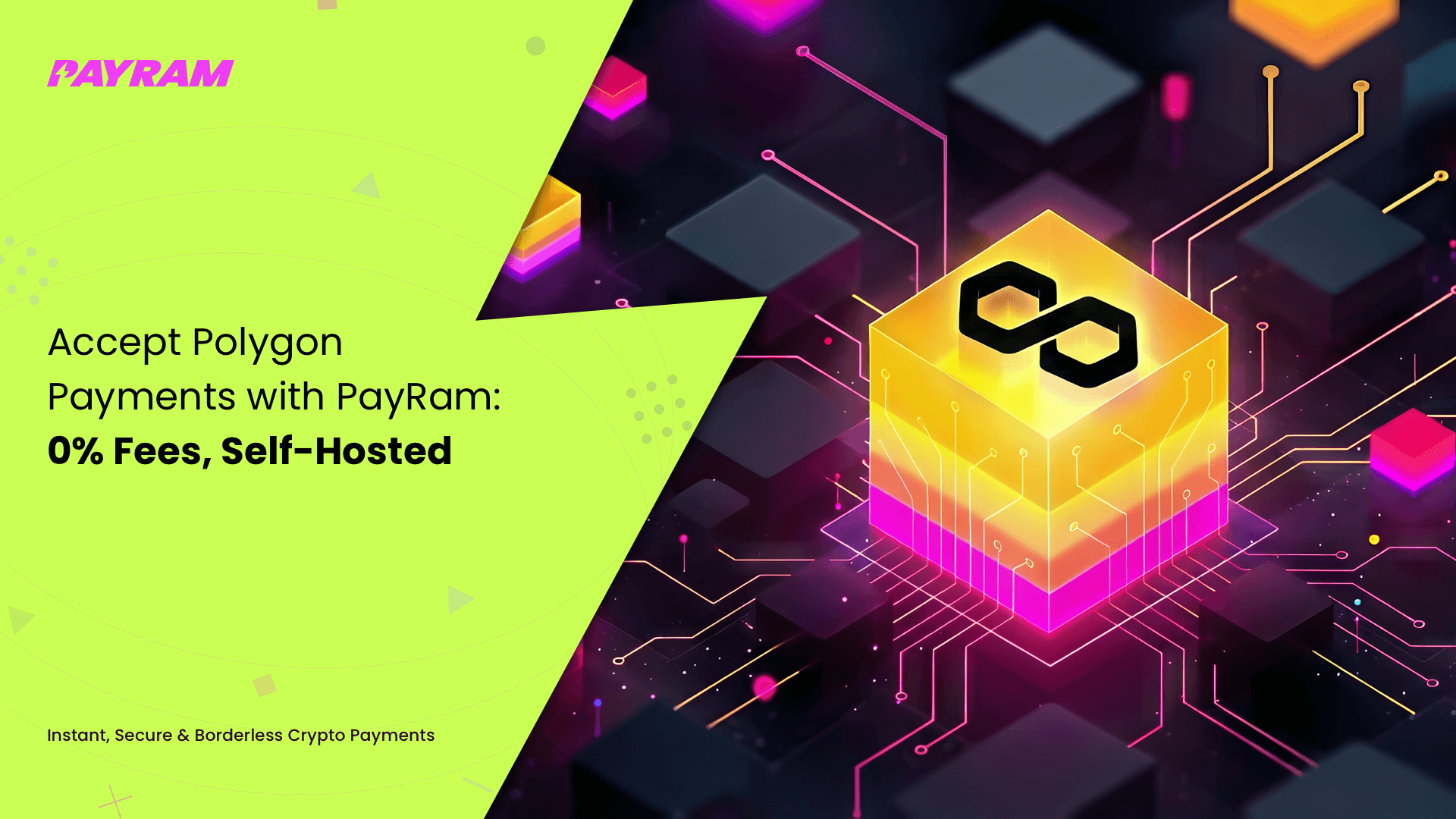 Accept Polygon Payments with PayRam: 0% Fees, Self-Hosted