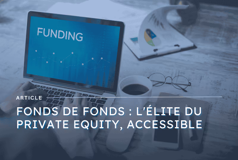 Image mise en avant article sur les fonds de fonds private equity - blog Axiocap