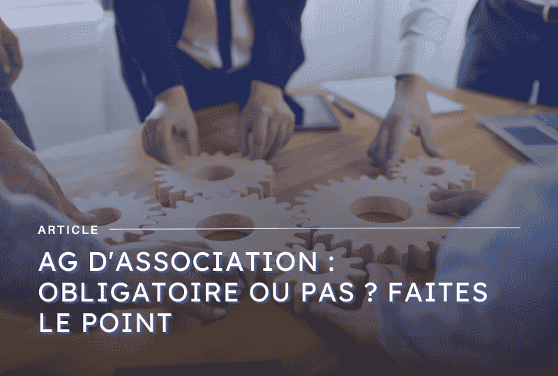 Image mise en avant article sur AG association obligatoire - blog Axiocap