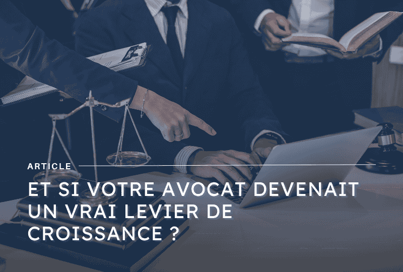 Image mise en avant article sur l'avocat en droit des sociétés - blog Axiocap