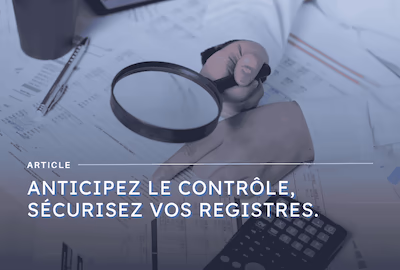 Image mise en avant article sur les vérifications avant contrôle registres légaux - blog Axiocap