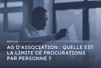 Image mise en avant article sur les procurations en une assemblée générale association - blog Axiocap