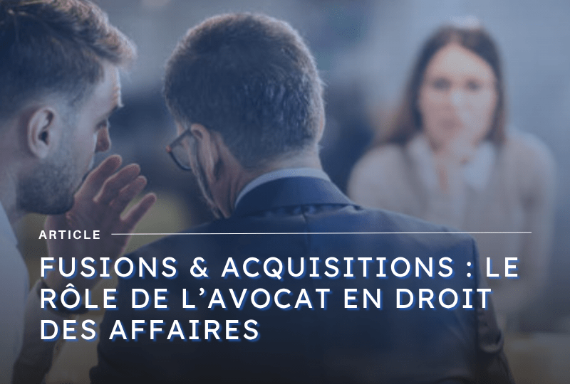 Image mise en avant article sur la fusion & acquisition et le rôle de l'avocat en droit des affaires - blog Axicoap