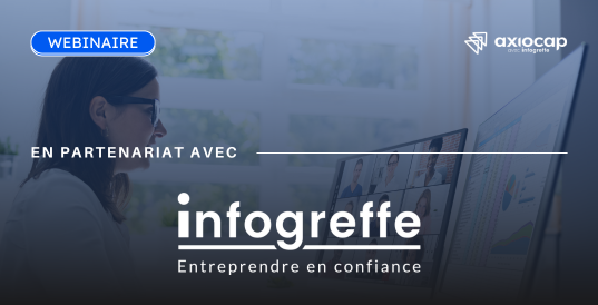 Infogreffe & Axiocap : un webinaire dédié aux avocats