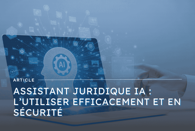 Image mise en avant article sur le choix du cabinet conseil juridique pour votre entreprise- blog Axiocap