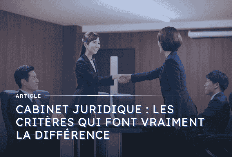 Image mise en avant article sur le choix du cabinet conseil juridique pour votre entreprise- blog Axiocap