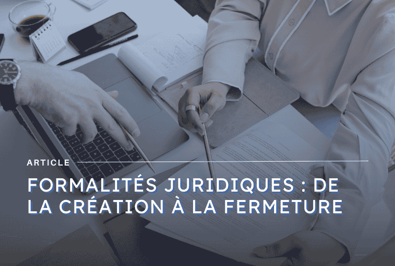 Image mise en avant article sur les formalités juridiques - blog Axiocap