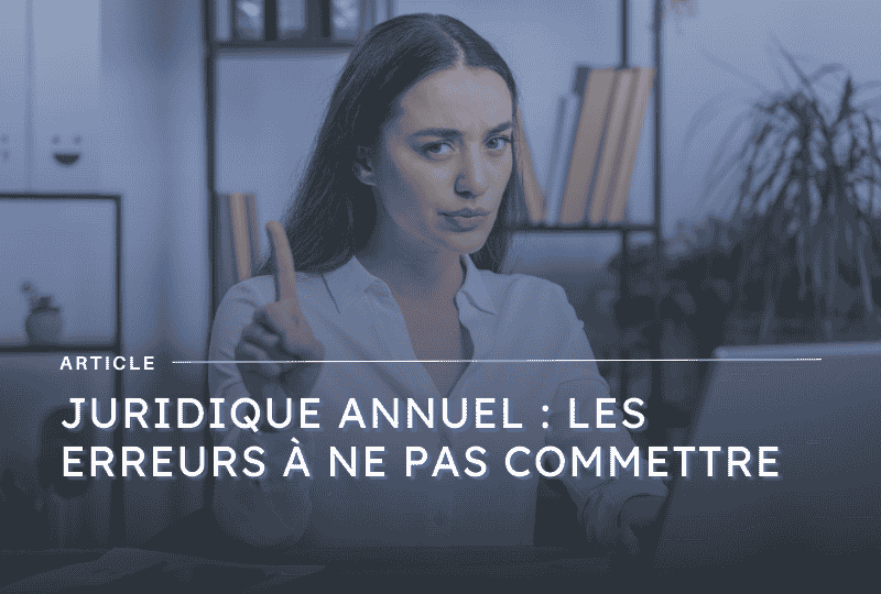Image mise en avant article sur le juridique annuel - blog Axiocap