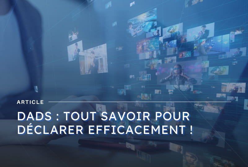 dads declaration annuelle des donnees sociales