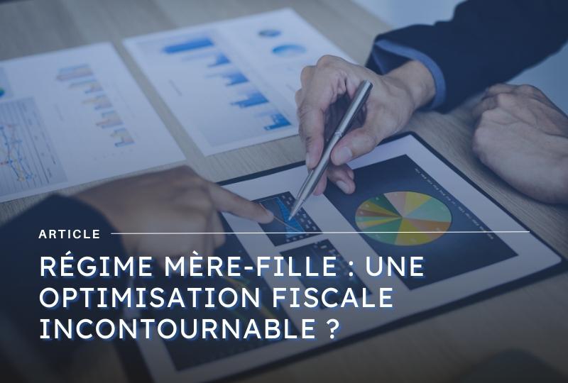 regime mere fille optimisation fiscale