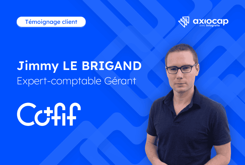 temoignage client jimmy le briagand expert-comptable et dirigeant du groupe cofif