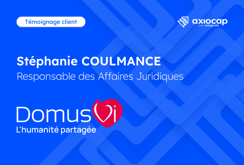Témoignage client : Stéphanie COULMANCE, Juriste Corporate chez DomusVi