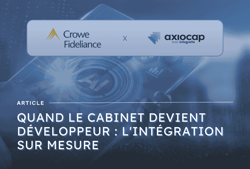 image mise en avant crowe fideliance api axiocap sur-mesure