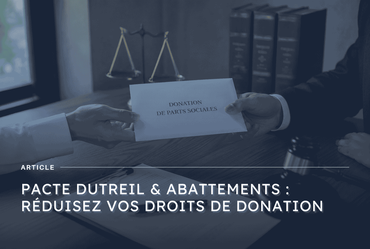 Illustration article Axiocap sur la de donation de ses parts sociales : fiscalité, étapes et pièges à éviter