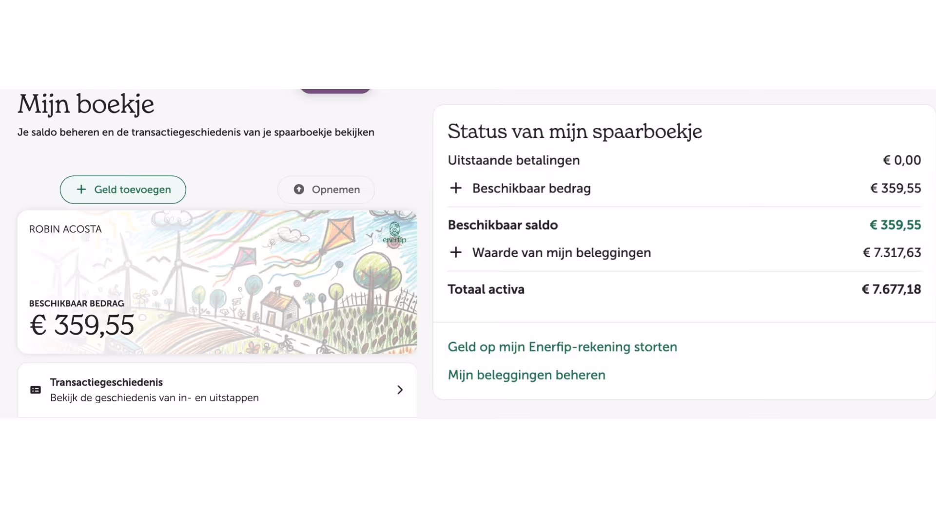 Spaarboekje-interface met beschikbare saldo van €359,55 en totale activa van €7.677,18, inclusief opties voor geld toevoegen en opnemen.
