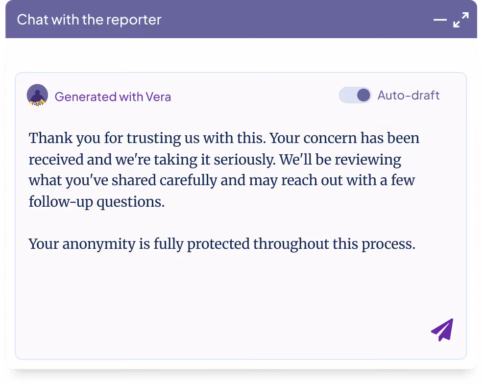 Chat interface titled 'Chat with the reporter' showing a message generated with Vera thanking the user for their concern, stating it is taken seriously, and assuring anonymity protection.