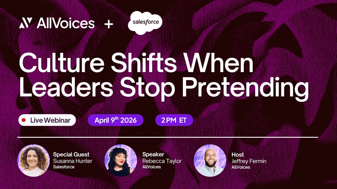 Culture Shifts When Leaders Stop Pretending — AllVoices webinar