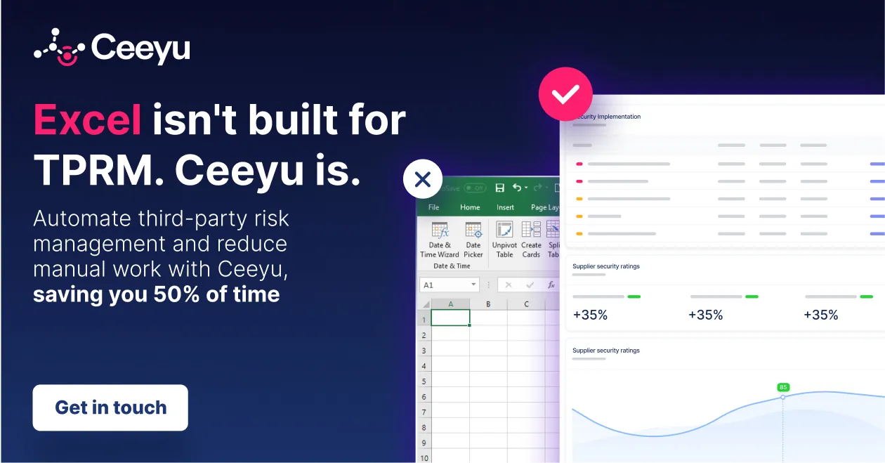Ceeyu ad highlighting that Excel isn't built for third-party risk management, showing a before Excel screen with a cross and an after Ceeyu interface with a checkmark, and a call to action button saying Get in touch.