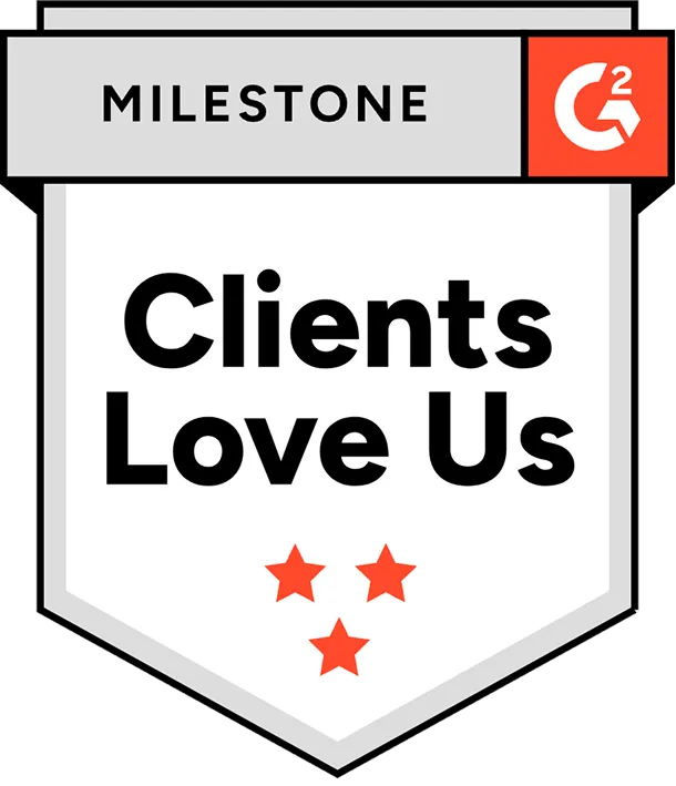Milestone badge from G2 with text 'Clients Love Us' and three red stars below.
