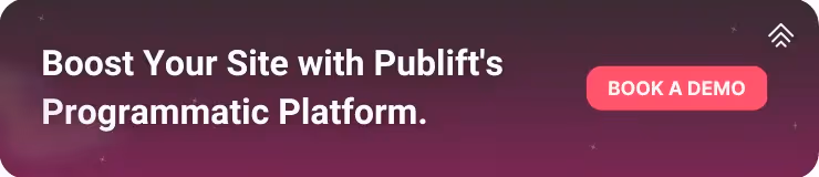  Ein Banner mit dem Text: Steigern Sie Ihre Site mit der programmatischen Plattform von Publift. Klicken Sie hier, um eine Demo zu buchen.