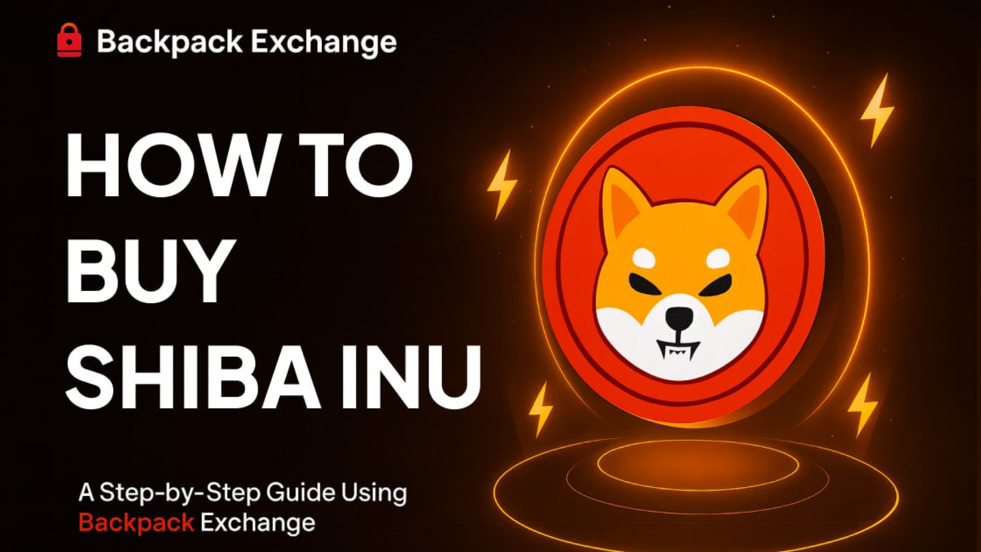 How to Buy Shiba Inu: A Step-by-Step Guide Using Backpack Exchange