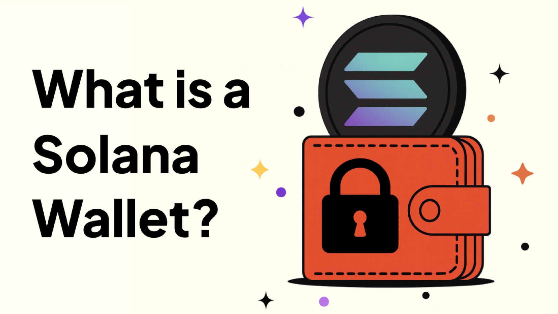 What is a Solana Wallet? Your Guide to Getting Started