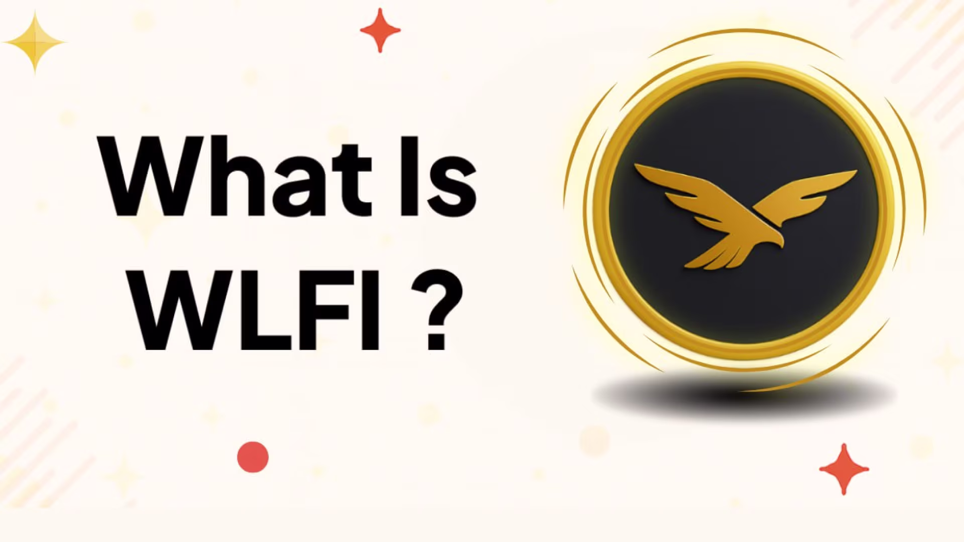 What Is WLFI (World Liberty Financial)? Trump’s Crypto Project Explained