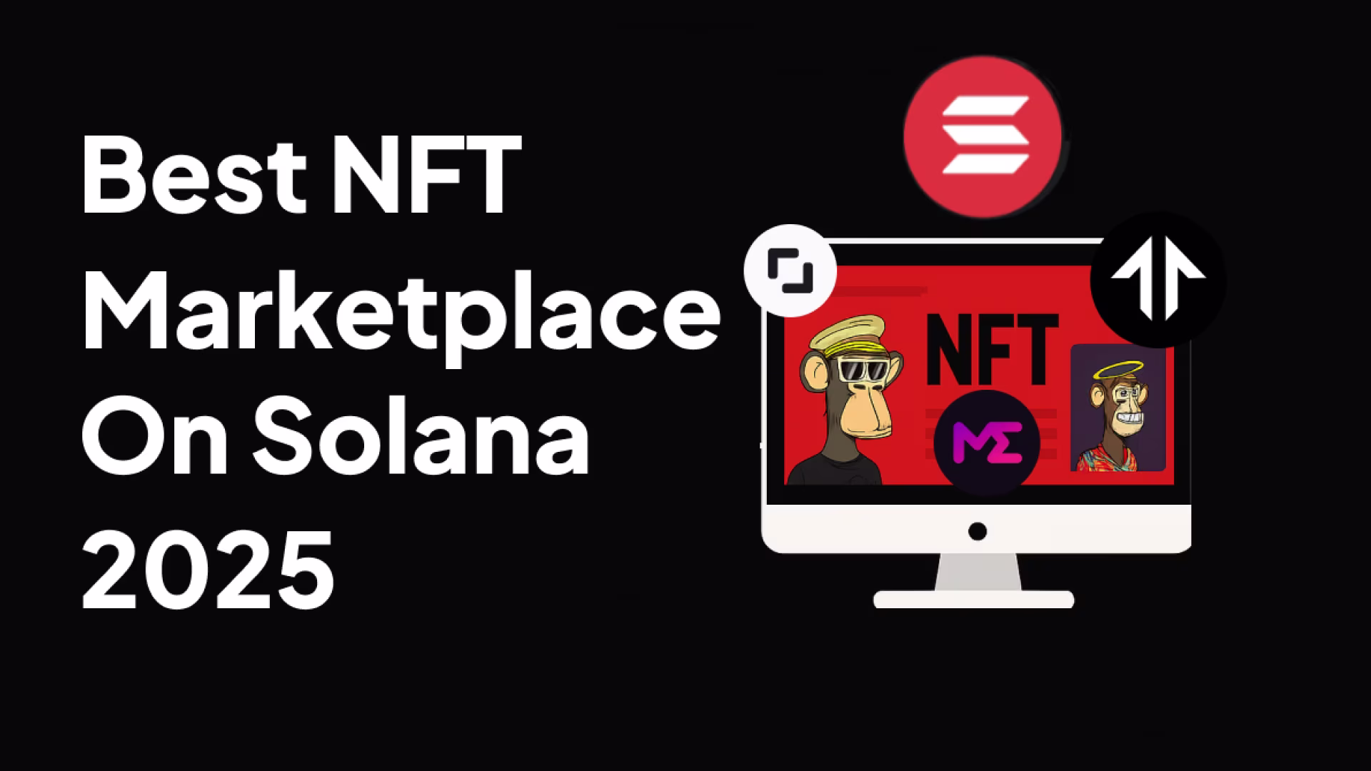Best NFT Marketplaces on Solana in 2025
