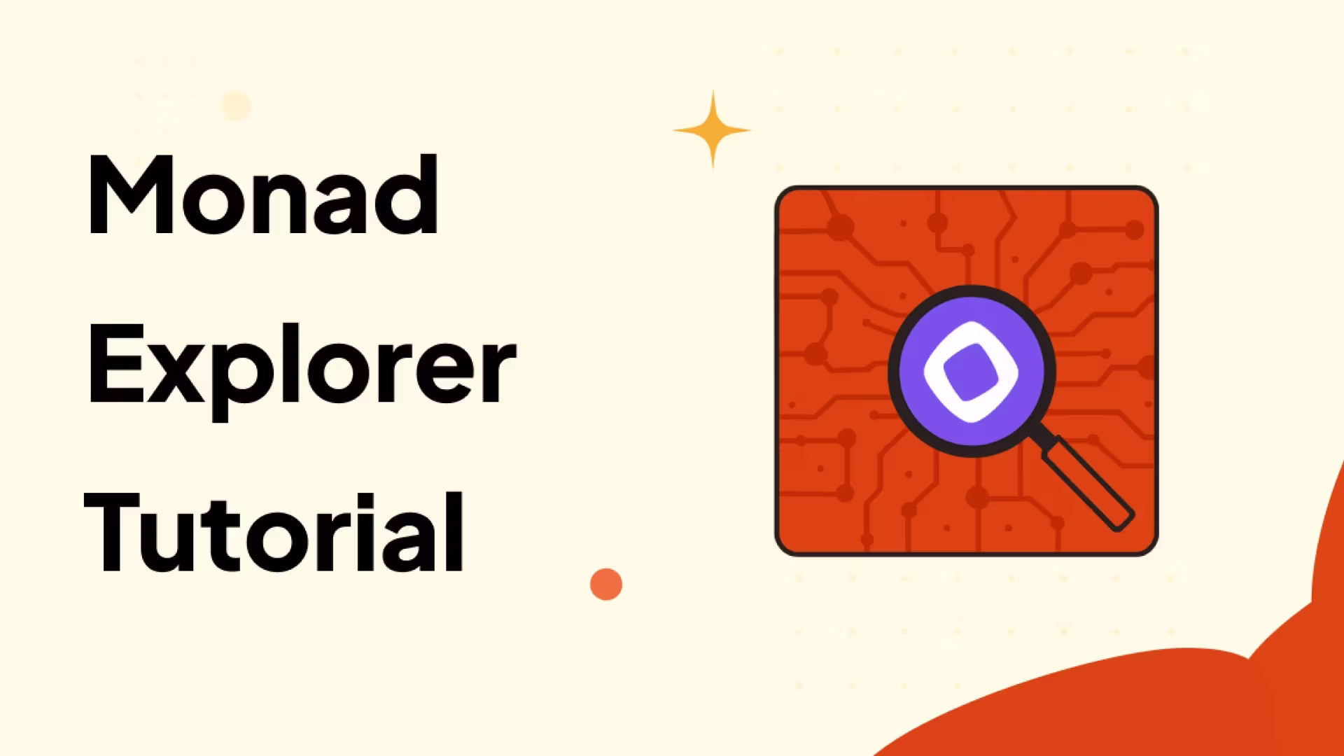 Monad Explorer Guide