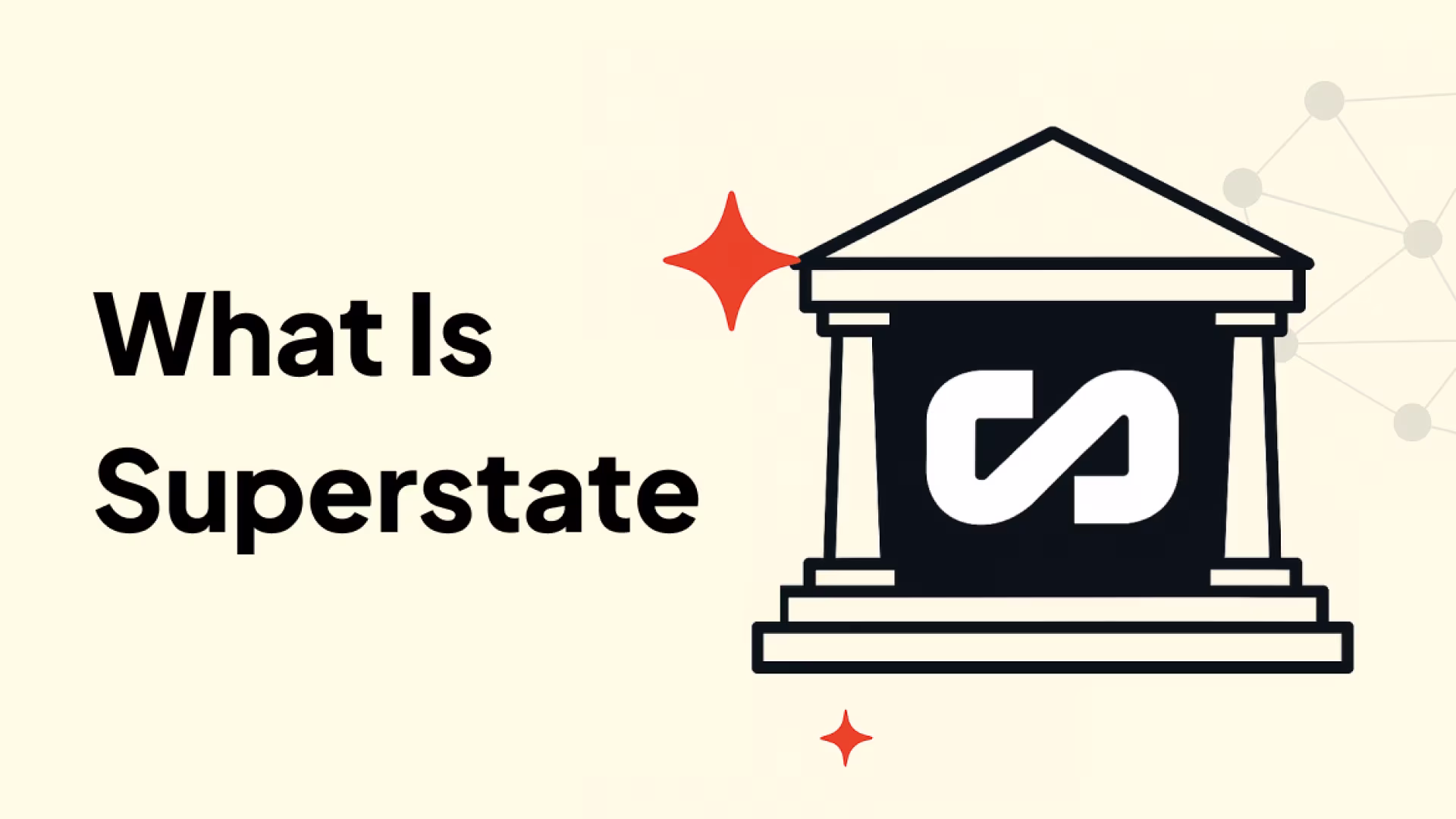 What Is Superstate? The Future of Tokenized Funds and On-Chain Equities