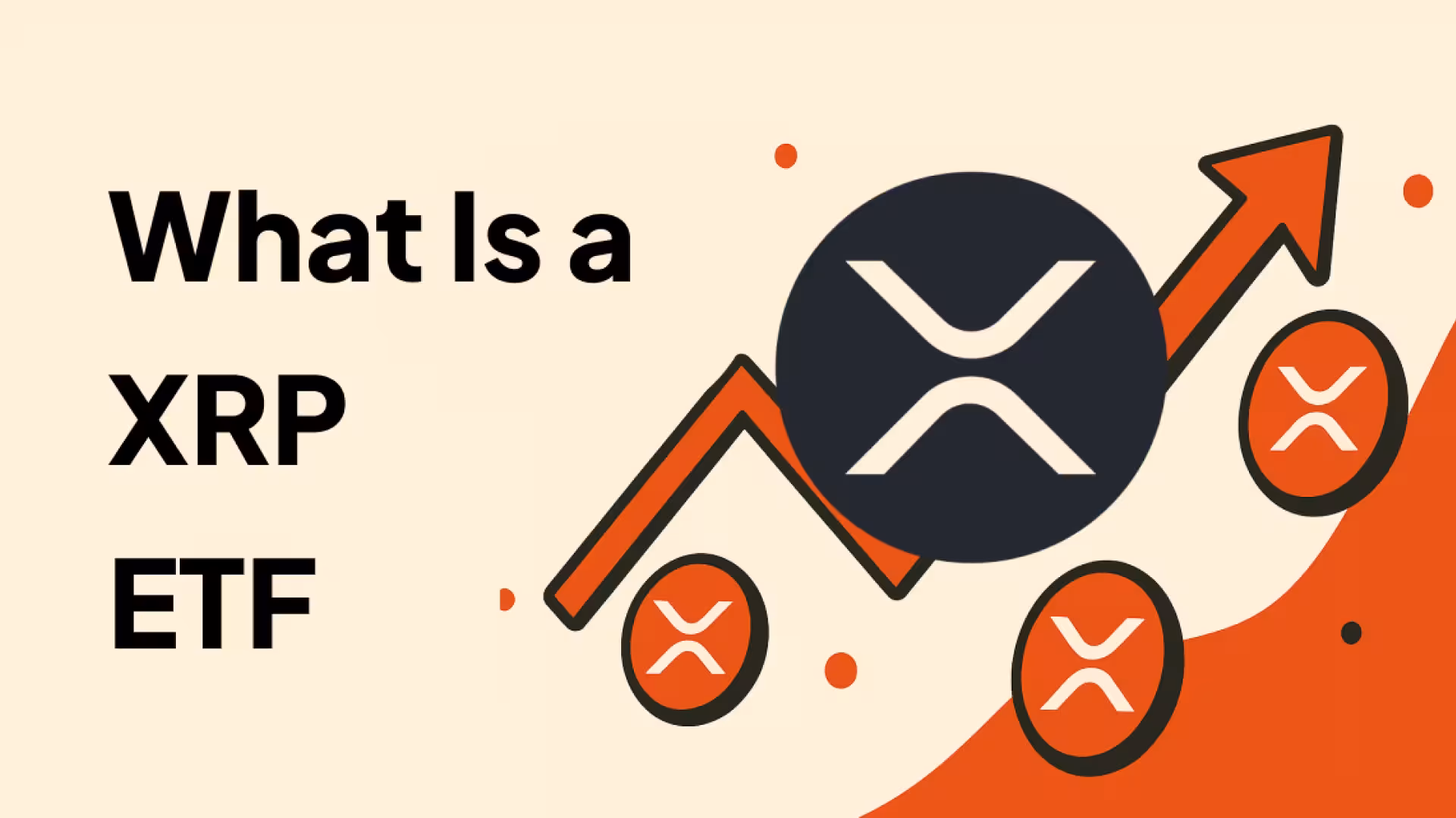 XRP ETF: Ultimate Guide for 2025 Investors