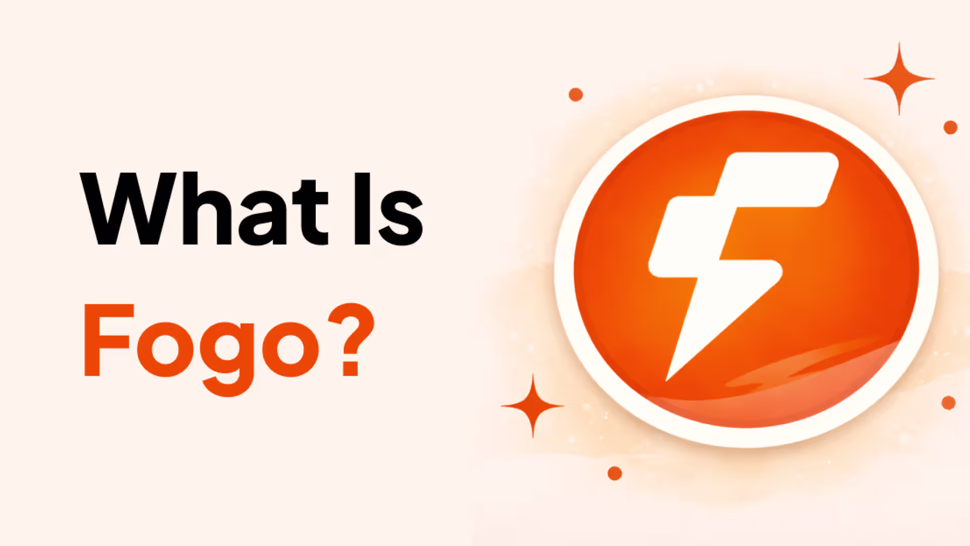 What Is Fogo?