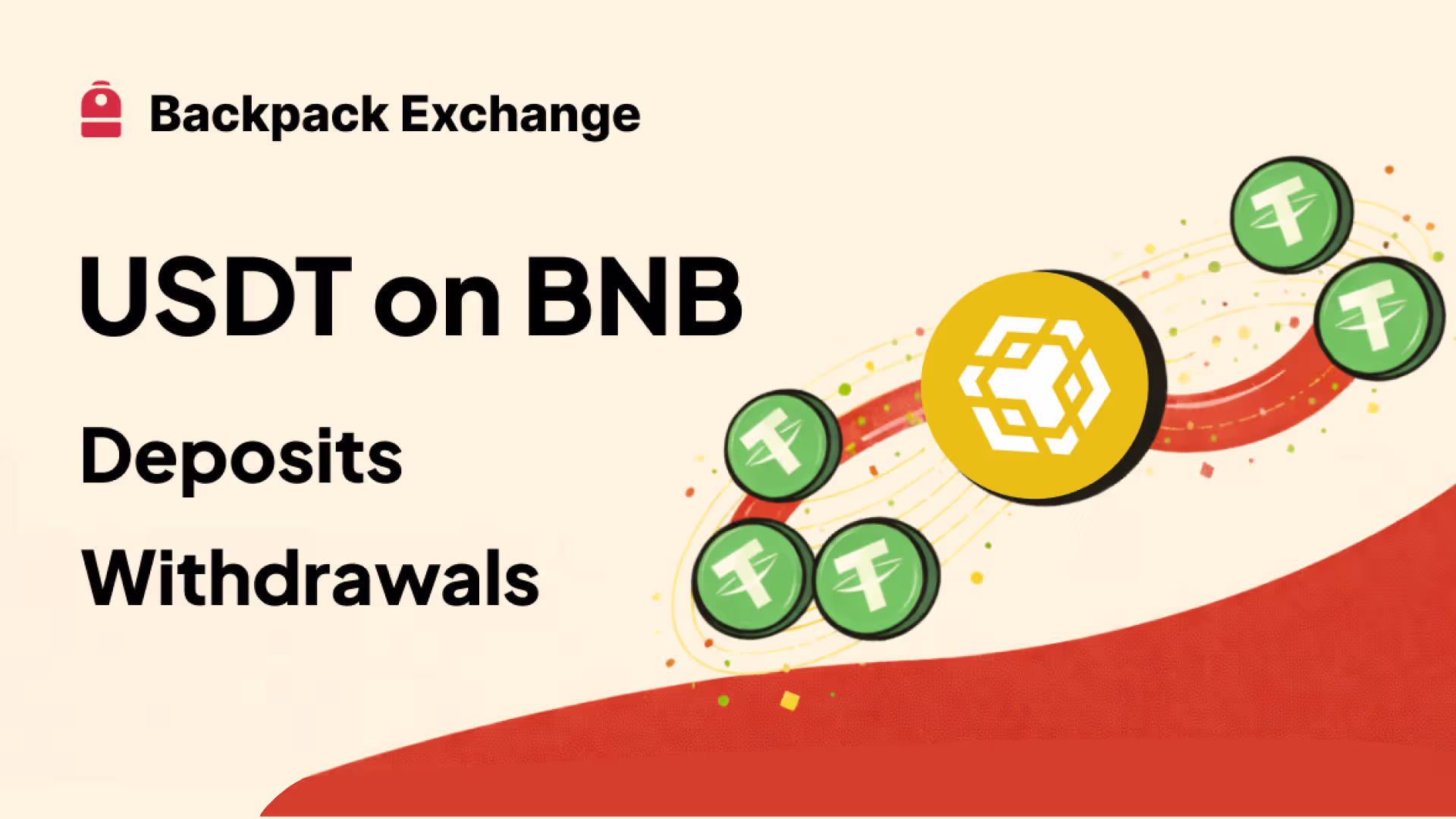 USDT Deposits and Withdrawals on BNB Chain Now Live on Backpack Exchange