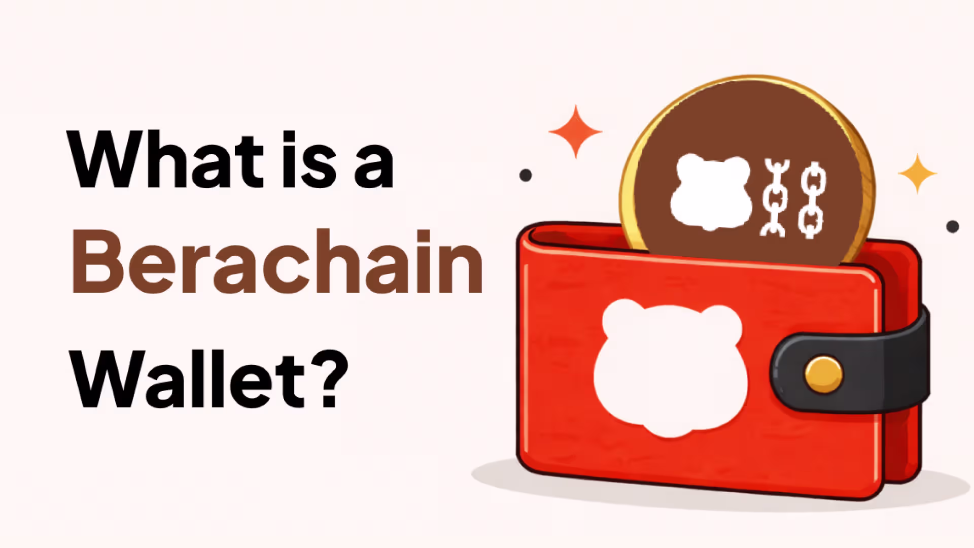 What Is a Berachain Wallet? A Complete Guide to Getting Started (2026)