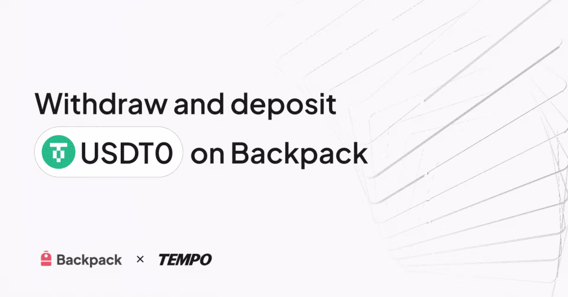 Backpack Now Supports USDT0 Deposits and Withdrawals on Tempo