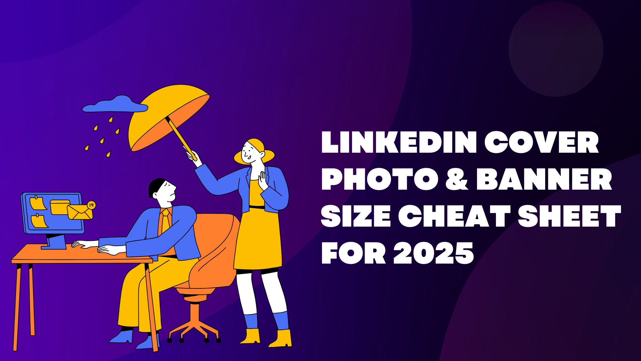 Linkedin Cover Photo & Banner Size Cheat Sheet For 2025