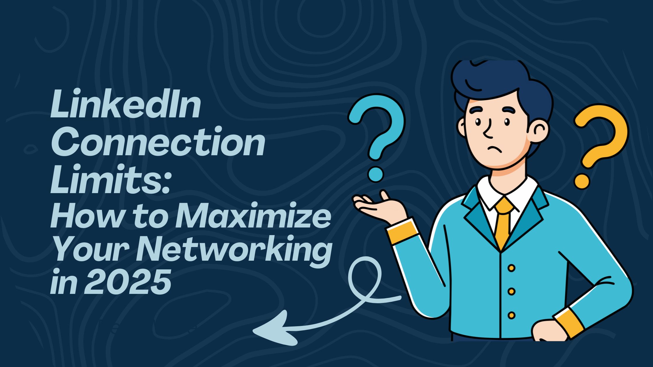 Linkedin Connection Limits