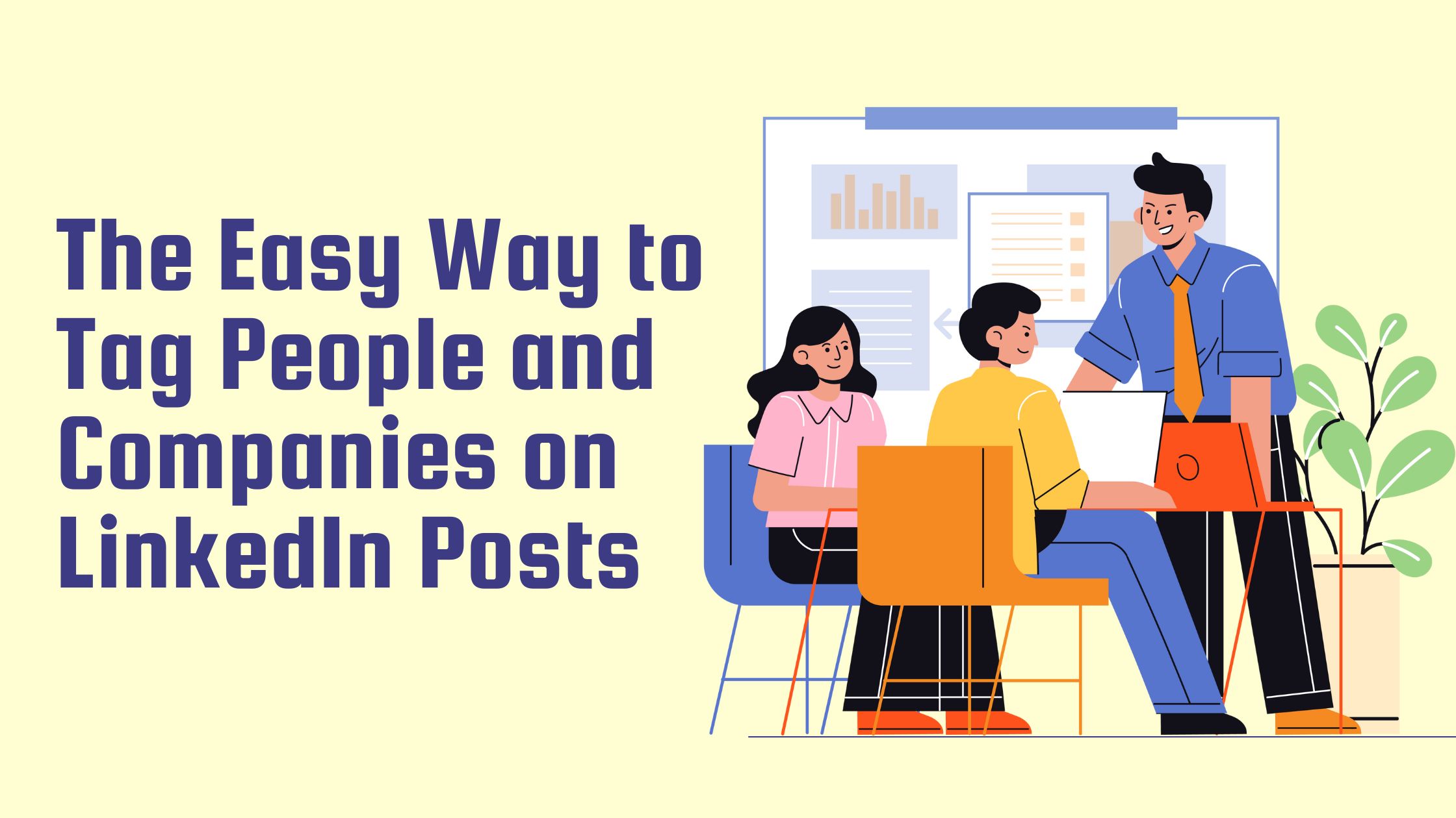 The Easy Way to Tag People and Companies on Linkedin Posts
