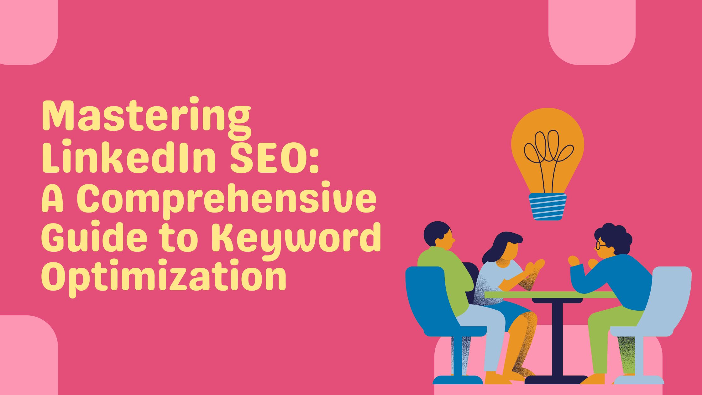 Mastering Linkedin SEO