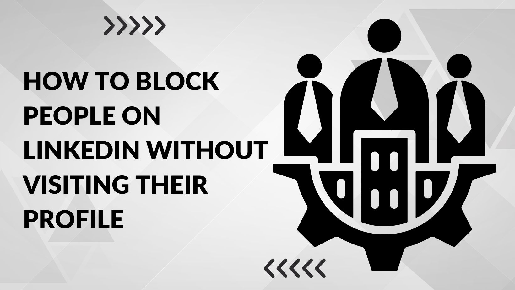 How to Block People on Linkedin without Visiting their profile