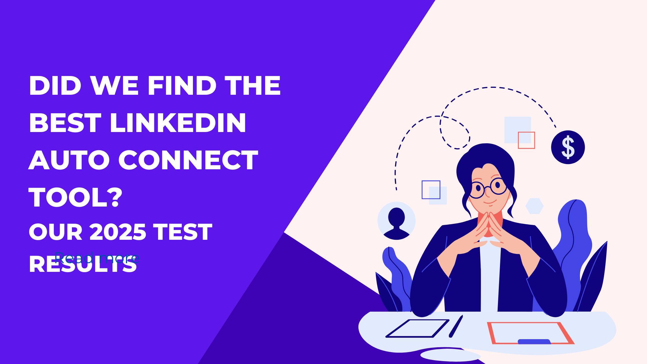 Did we Find the Best Linkedin Auto Connect Tool
