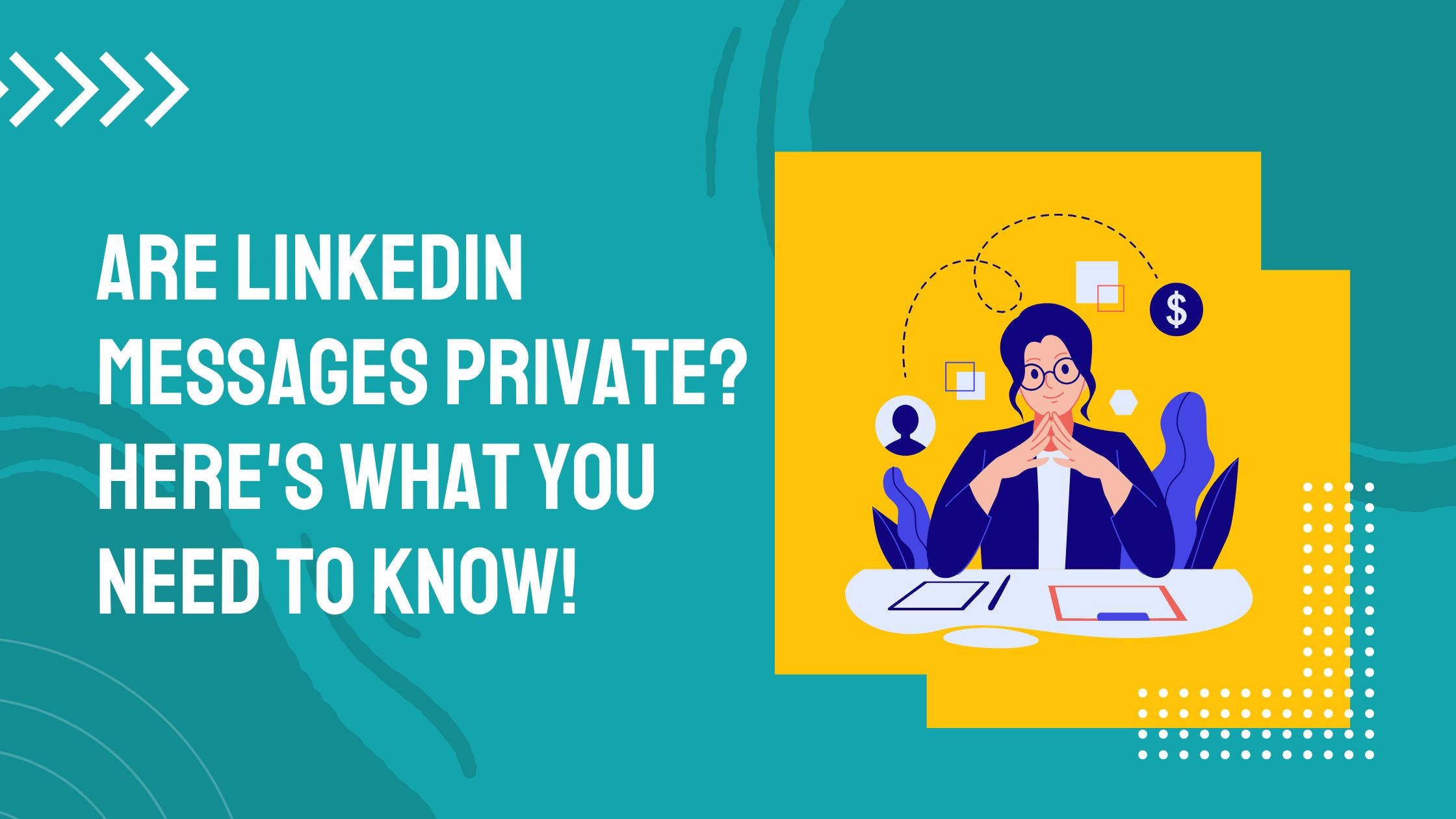 Are Linkedin Messages Private?
