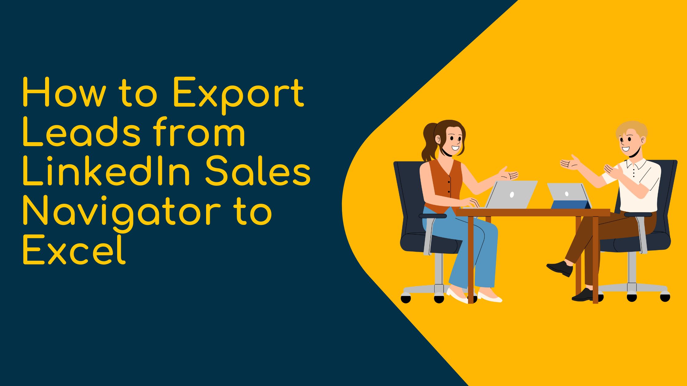 How to Export Leads from Linkedin Sales Navigator to Excel