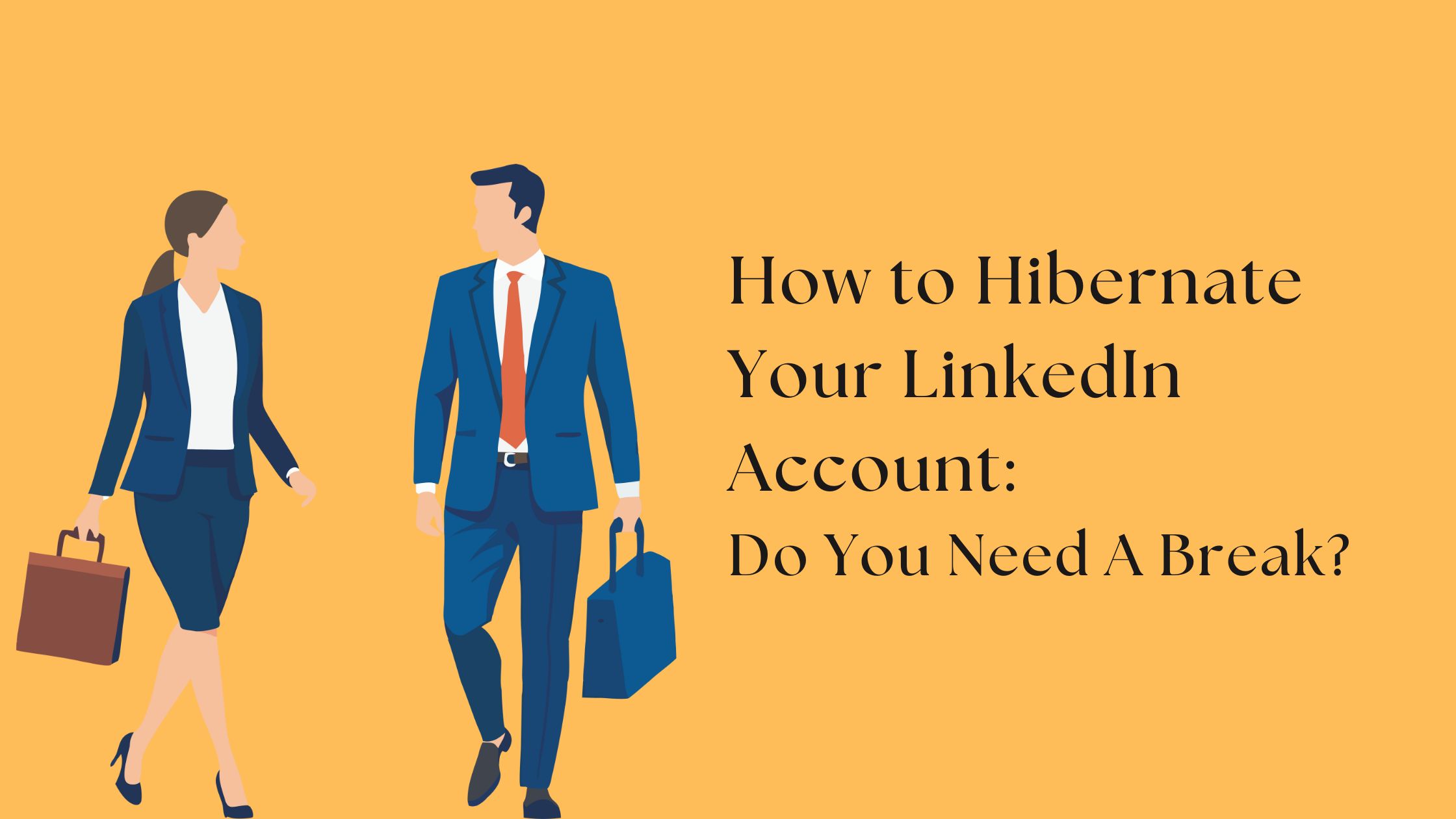 How to Hibernate Your Linkedin Account
