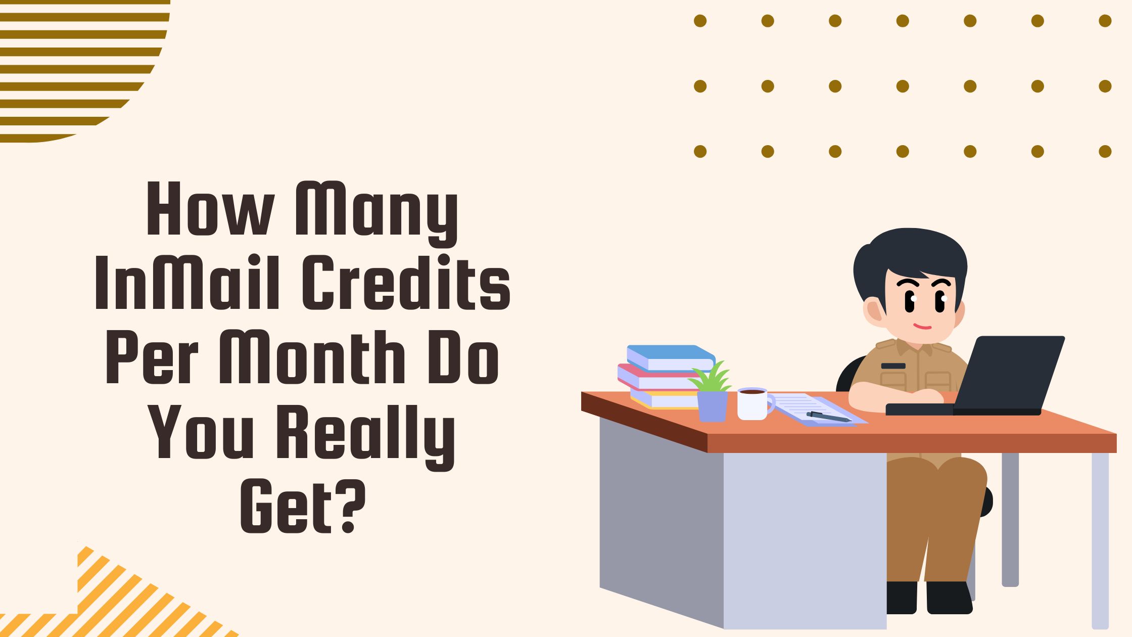 How Many Inmail Credits Per Month Do You Really Get?