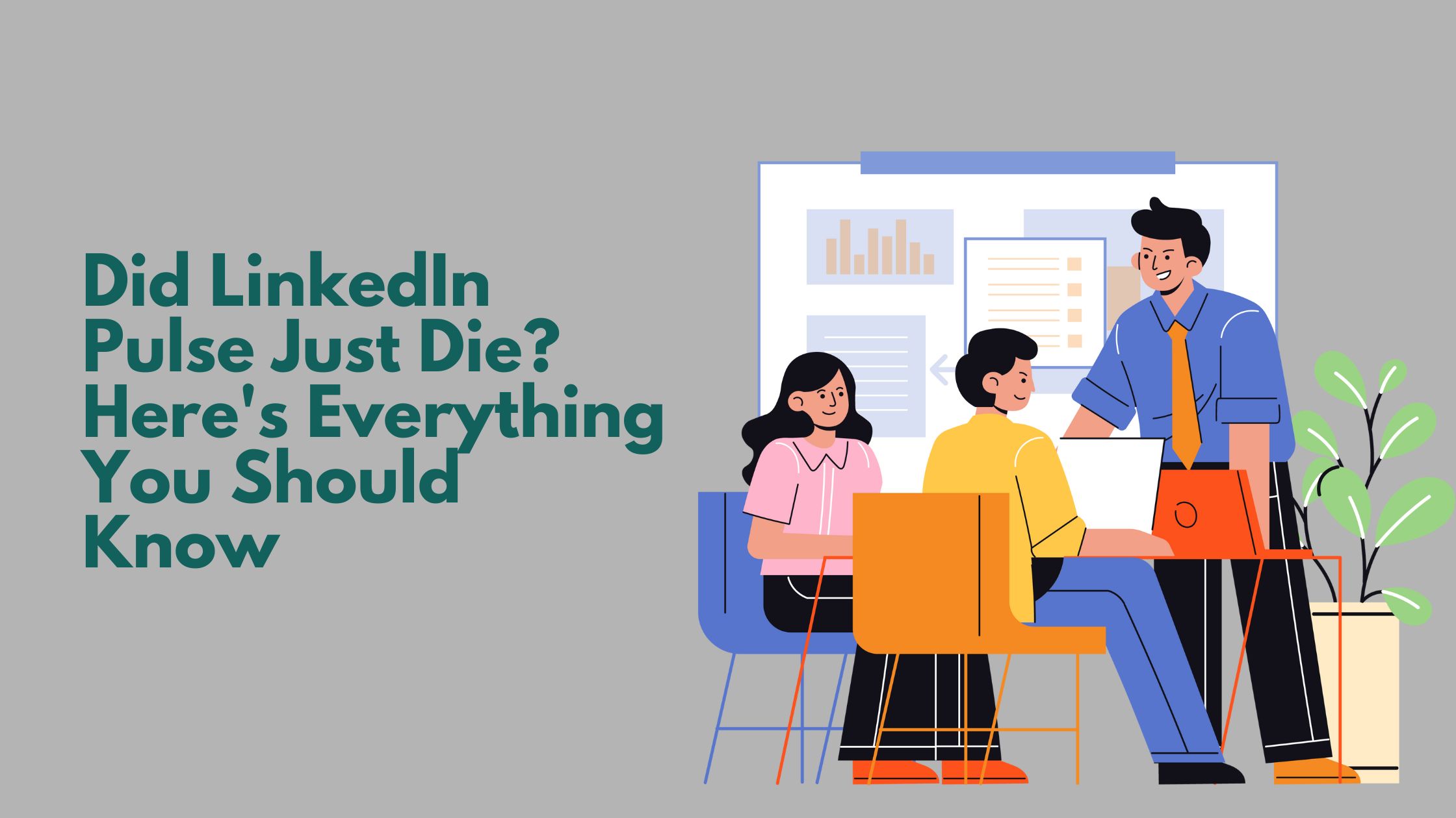 Did Linkedin Pulse Just Die? Here's Everything You Should Know 