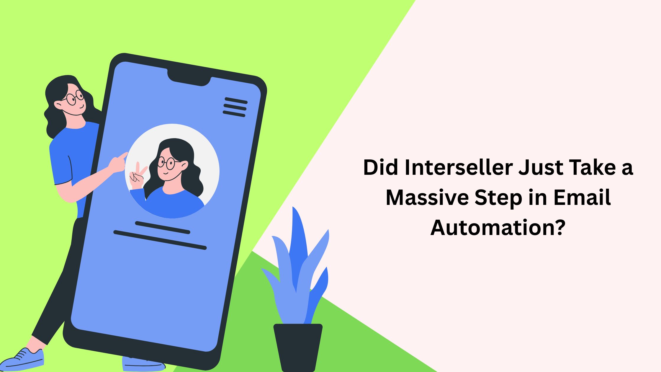 Did Interseller Just Take a Massive Step in Email Automation?